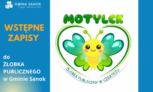 Zdjęcie przedstawia grafike motylka na grafice widnieje napis gmina sanok oraz wstępne zapisy do złobka 